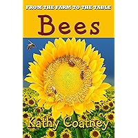 From the Farm to the Table Bees: Nonfiction 2-3 Grade Picture Book on Agriculture