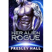 Her Alien Rogue: A Sci-Fi Alien Romance (Voxeran Fated Mates Book 5) Her Alien Rogue: A Sci-Fi Alien Romance (Voxeran Fated Mates Book 5) Kindle Audible Audiobook Paperback