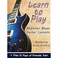 Learn How to Play Blues Guitar - Covers 10 Songs & Lessons