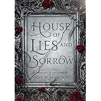 House of Lies and Sorrow: An Arranged Marriage Fae Fantasy Romance (Fae of Rewyth Book 1)