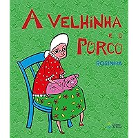 A velhinha e o porco (Akpalô – Cultura Popular) (Portuguese Edition) A velhinha e o porco (Akpalô – Cultura Popular) (Portuguese Edition) Kindle Paperback
