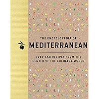 The Encyclopedia of Mediterranean: Over 350 Recipes from the Center of the Culinary World (Encyclopedia Cookbooks) The Encyclopedia of Mediterranean: Over 350 Recipes from the Center of the Culinary World (Encyclopedia Cookbooks) Hardcover Kindle