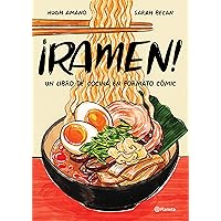 ¡Ramen!: Un libro de cocina en formato cómic (Spanish Edition) ¡Ramen!: Un libro de cocina en formato cómic (Spanish Edition) Paperback Kindle Hardcover
