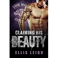 Claiming His Beauty (Feral Breed Motorcycle Club Series Book 4) Claiming His Beauty (Feral Breed Motorcycle Club Series Book 4) Kindle Paperback