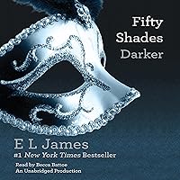 Fifty Shades Darker: Book Two of the Fifty Shades Trilogy Fifty Shades Darker: Book Two of the Fifty Shades Trilogy Audible Audiobook Kindle Paperback Hardcover Audio CD