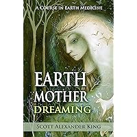 Earth Mother Dreaming Earth Mother Dreaming Paperback