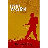 Night Work: A Novel of Vietnam (The Jim Hollister Trilogy Book 2) Night Work: A Novel of Vietnam (The Jim Hollister Trilogy Book 2) Kindle Paperback