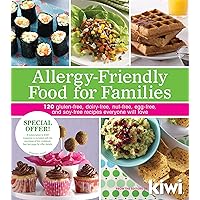 Allergy-Friendly Food for Families: 120 Gluten-Free, Dairy-Free, Nut-Free, Egg-Free, and Soy-Free Recipes Everyone Will Enjoy Allergy-Friendly Food for Families: 120 Gluten-Free, Dairy-Free, Nut-Free, Egg-Free, and Soy-Free Recipes Everyone Will Enjoy Paperback Kindle