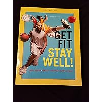 Get Fit, Stay Well! Brief Edition (3rd Edition) Get Fit, Stay Well! Brief Edition (3rd Edition) Paperback