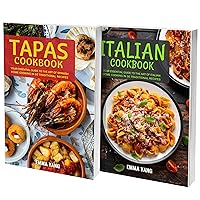 Spanish And Italian Cookbook: 2 Books In 1: Dive Into The World Of 100 Flavorful Mediterranean Dishes From Tapas To Pizza Spanish And Italian Cookbook: 2 Books In 1: Dive Into The World Of 100 Flavorful Mediterranean Dishes From Tapas To Pizza Kindle Hardcover Paperback