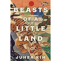 Beasts of a Little Land: A Novel Beasts of a Little Land: A Novel Kindle Audible Audiobook Paperback Hardcover Audio CD