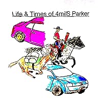 Life & Times of 4milS Parker