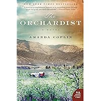 The Orchardist: A Novel The Orchardist: A Novel Paperback Audible Audiobook Kindle Hardcover MP3 CD