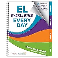 EL Excellence Every Day: The Flip-to Guide for Differentiating Academic Literacy EL Excellence Every Day: The Flip-to Guide for Differentiating Academic Literacy Spiral-bound Kindle