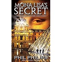Mona Lisa's Secret: A Historical Fiction Mystery & Suspense Novel (Joey Peruggia Book Series 1)