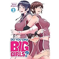 Do You Like Big Girls? Vol. 2 Do You Like Big Girls? Vol. 2 Paperback Kindle