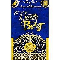 Beauty and Beast: A Beauty and the Beast Retelling
