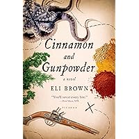 Cinnamon and Gunpowder: A Novel Cinnamon and Gunpowder: A Novel Paperback Audible Audiobook Kindle Hardcover Audio CD