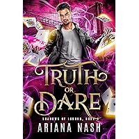 Truth or Dare (Shadows of London Book 4) Truth or Dare (Shadows of London Book 4) Kindle Audible Audiobook Paperback Audio CD