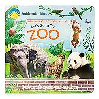 Let's Go to Our Zoo (Smithsonian Kids) Let's Go to Our Zoo (Smithsonian Kids) Board book