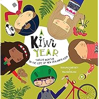 A Kiwi Year: Twelve Months in the Life of New Zealand's Kids (A Kids' Year)