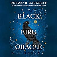 The Black Bird Oracle: A Novel The Black Bird Oracle: A Novel Kindle Audible Audiobook Hardcover Paperback