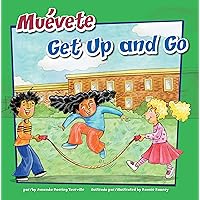 Muévete/Get Up and Go (Cómo mantenernos saludables/How to Be Healthy) (Spanish Edition) Muévete/Get Up and Go (Cómo mantenernos saludables/How to Be Healthy) (Spanish Edition) Kindle Library Binding