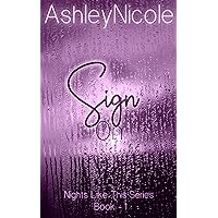 Sign On: Nights Like This Sign On: Nights Like This Kindle