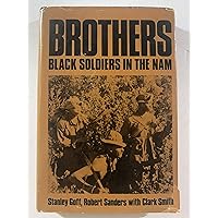 Brothers: Black Soldiers in the Nam Brothers: Black Soldiers in the Nam Hardcover Paperback Mass Market Paperback