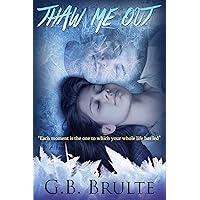 Thaw Me Out (Frozen Heart Book 1) Thaw Me Out (Frozen Heart Book 1) Kindle Audible Audiobook