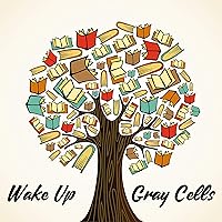 Wake Up Gray Cells - Compilation of Ambient Chillout Music Perfect for Learning, Deep Focus, Key to Success, Good Results, Improve Memory, Homework Help Wake Up Gray Cells - Compilation of Ambient Chillout Music Perfect for Learning, Deep Focus, Key to Success, Good Results, Improve Memory, Homework Help MP3 Music