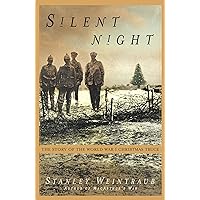 Silent Night: The Story of the World War I Christmas Truce