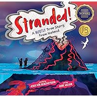 Stranded!: A Mostly True Story from Iceland Stranded!: A Mostly True Story from Iceland Hardcover Paperback