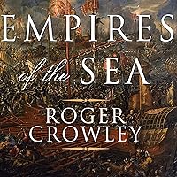 Empires of the Sea: The Contest for the Center of the World Empires of the Sea: The Contest for the Center of the World Audible Audiobook Paperback Kindle Hardcover Preloaded Digital Audio Player