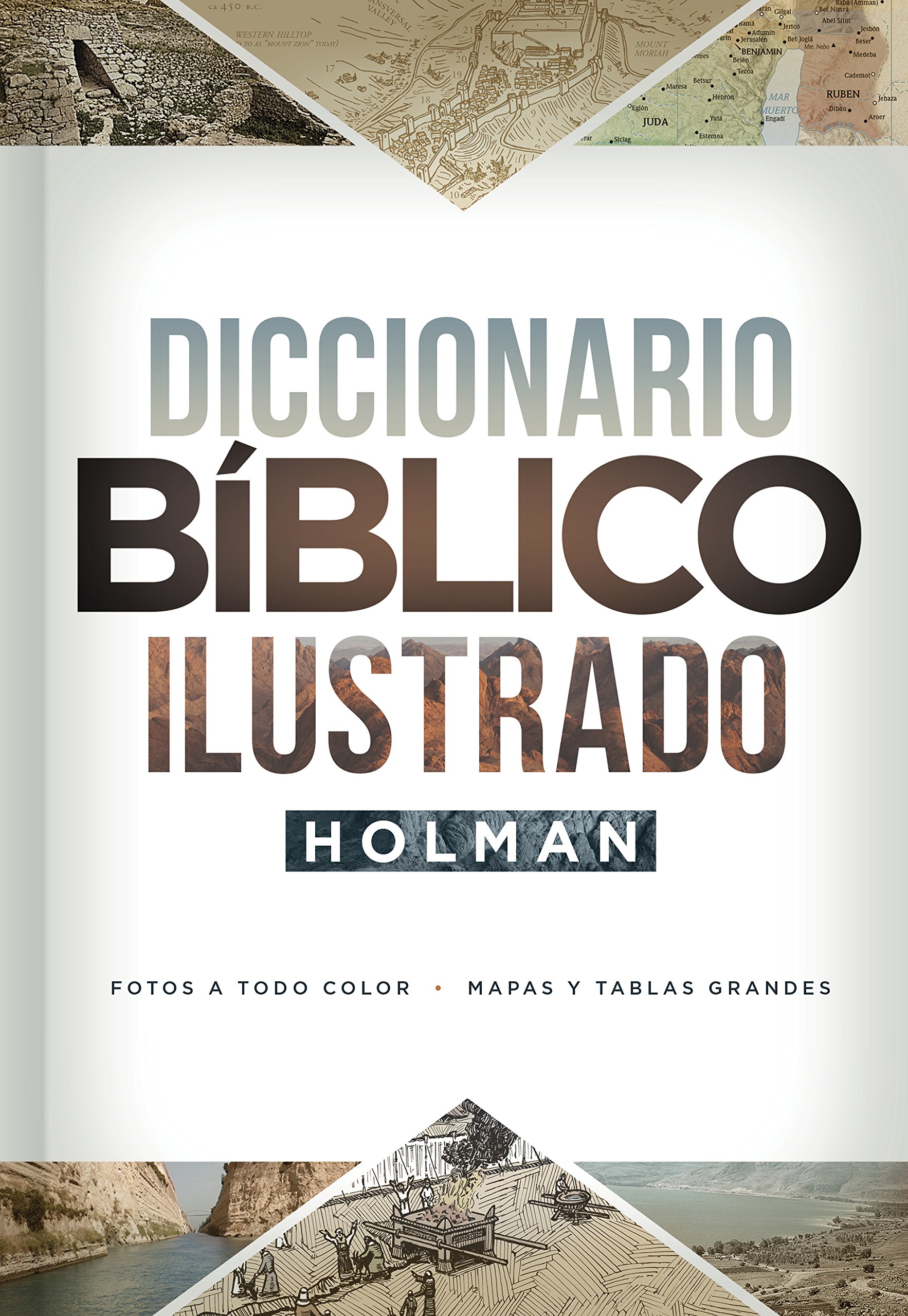 Diccionario Bíblico Ilustrado Holman | Holman Illustrated Bible Dictionary (Spanish Edition)