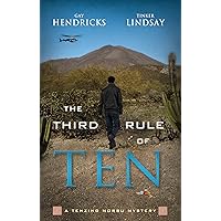 The Third Rule Of Ten: A Tenzing Norbu Mystery (A Tenzing Norbu Mystery series Book 3) The Third Rule Of Ten: A Tenzing Norbu Mystery (A Tenzing Norbu Mystery series Book 3) Kindle Audible Audiobook Paperback