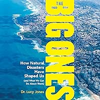 The Big Ones: How Natural Disasters Have Shaped Us (and What We Can Do About Them) The Big Ones: How Natural Disasters Have Shaped Us (and What We Can Do About Them) Audible Audiobook Kindle Paperback Hardcover