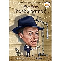 Who Was Frank Sinatra? Who Was Frank Sinatra? Paperback Kindle Audible Audiobook Hardcover