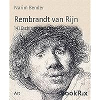 Rembrandt van Rijn: 141 Etchings and Drawings Rembrandt van Rijn: 141 Etchings and Drawings Kindle Paperback
