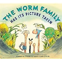 The Worm Family Has Its Picture Taken The Worm Family Has Its Picture Taken Hardcover Kindle