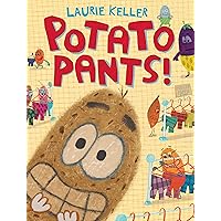 Potato Pants! Potato Pants! Hardcover Kindle Audible Audiobook Paperback