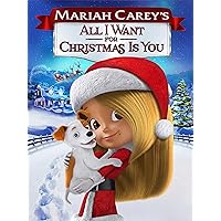 Mariah Carey's All I Want For Christmas Is You