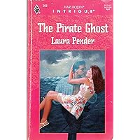 The Pirate Ghost (Harlequin Intrigue No. 368) The Pirate Ghost (Harlequin Intrigue No. 368) Paperback Kindle