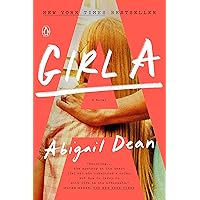 Girl A: A Novel Girl A: A Novel Kindle Paperback Audible Audiobook Hardcover