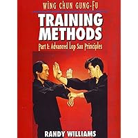Wing Chun Gung-Fu Training Methods Part 1 Advanced Lop Sau Principles Randy Willams