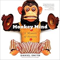 Monkey Mind: A Memoir of Anxiety Monkey Mind: A Memoir of Anxiety Audible Audiobook Paperback Kindle Hardcover Audio CD