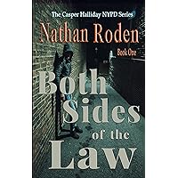 Both Sides of the Law: The Casper Halliday NYPD Series Book 1