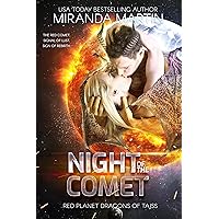 Night of the Comet (Red Planet Dragons of Tajss) Night of the Comet (Red Planet Dragons of Tajss) Kindle