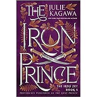 The Iron Prince Special Edition (The Iron Fey Book 5) The Iron Prince Special Edition (The Iron Fey Book 5) Kindle Paperback Audible Audiobook Library Binding