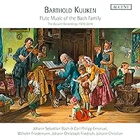 Barthold Kuijken: Flute Music Of The Bach Family: The Accent Recordings 1978-2014 Barthold Kuijken: Flute Music Of The Bach Family: The Accent Recordings 1978-2014 Audio CD MP3 Music